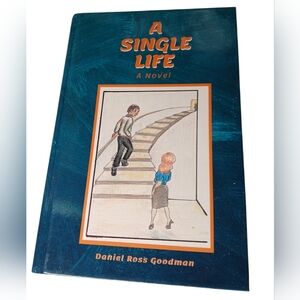 A Single Life Novel by Daniel Ross Goodman - Blue Cover